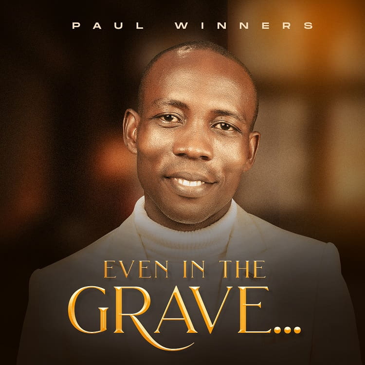 Even In The Grave - Paul Winners