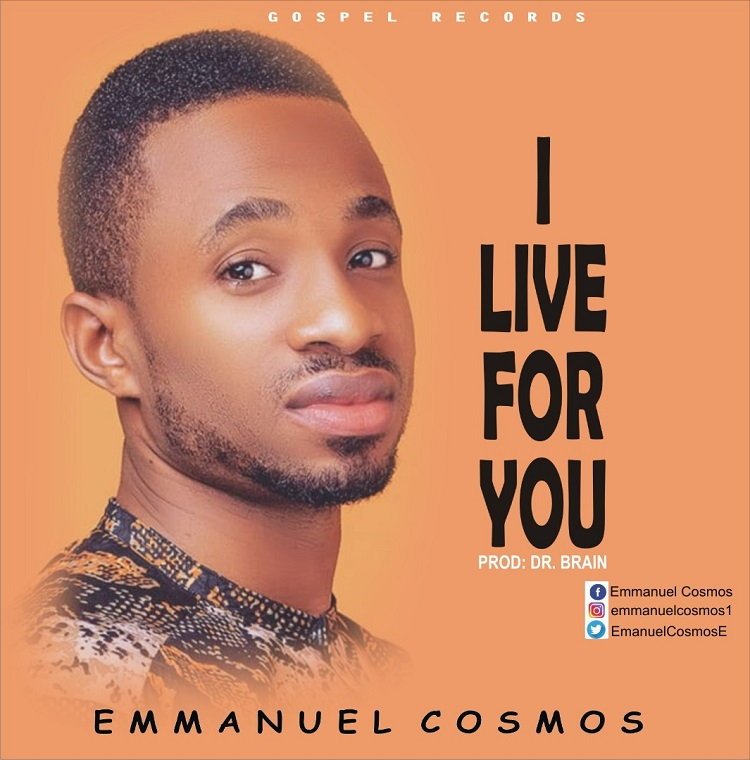 I Live For You - Emmanuel Cosmos