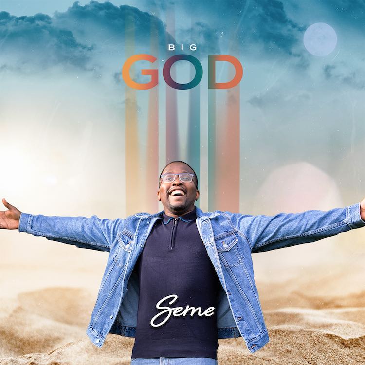 Big God - Seme