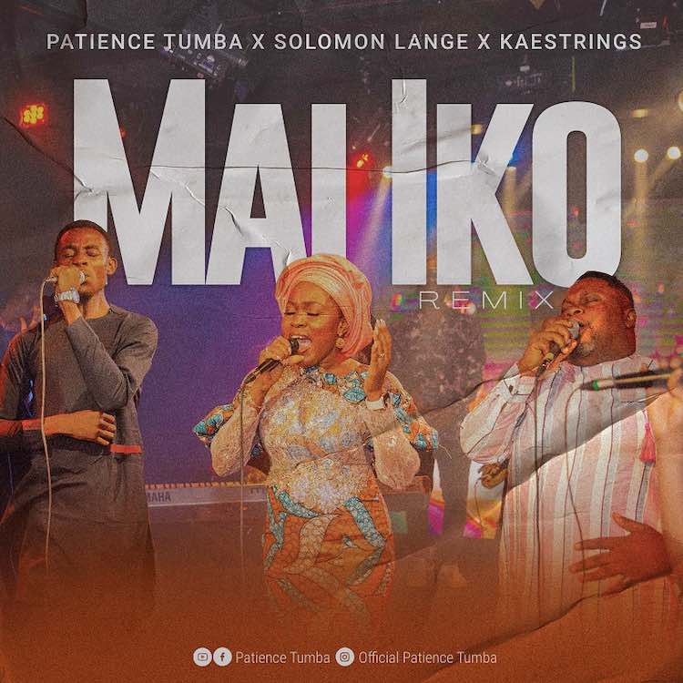 Mai Iko - Patience Tumba ft. Solomon Lange & Kaestrings
