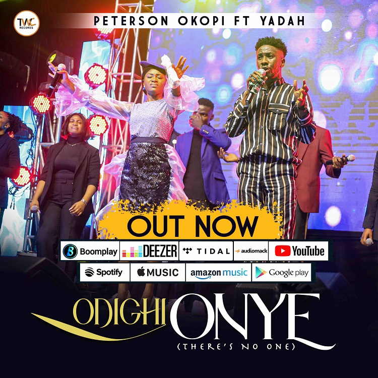 Odighi Onye - Peterson Okopi Ft. Yadah
