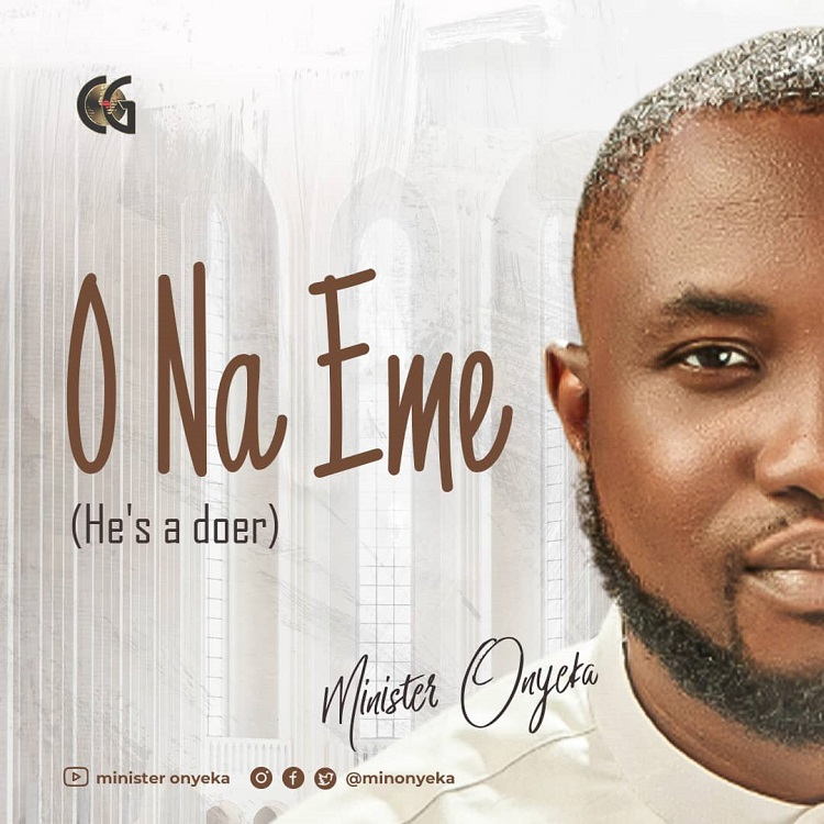 O Na Eme - Minister Onyeka