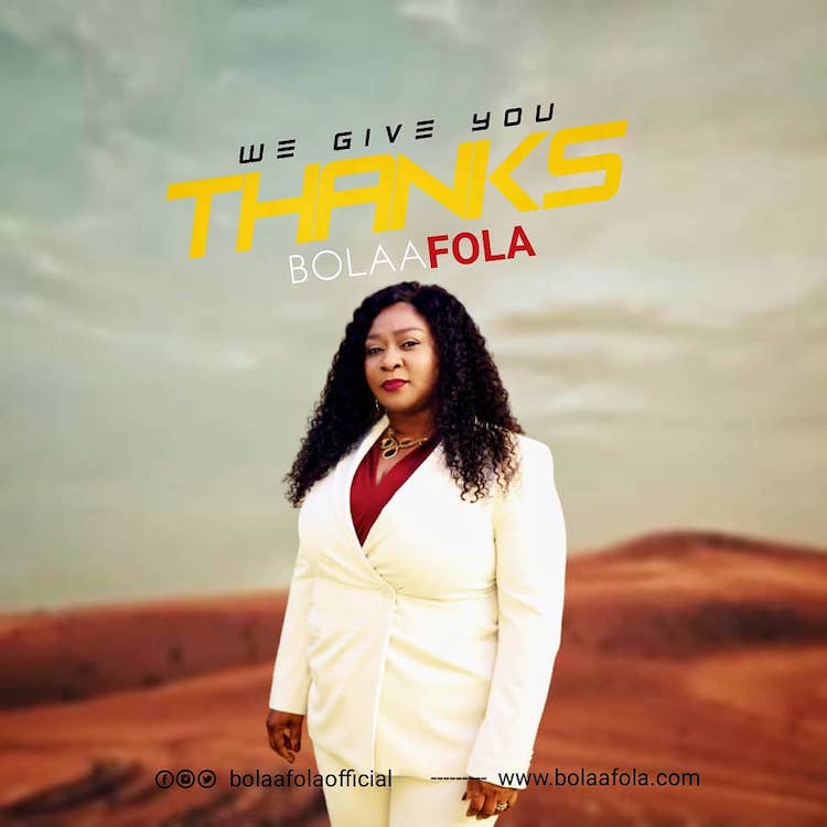 We Give You Thanks - Bolaafola