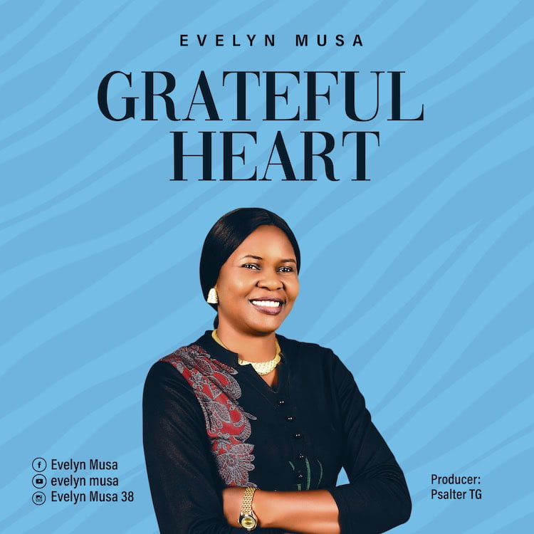 Grateful Heart - Evelyn Musa