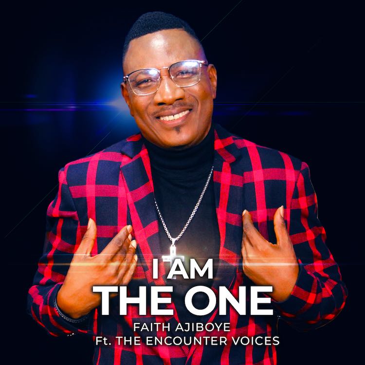 I Am The One - Faith Ajiboye ft. The Encounter Voices