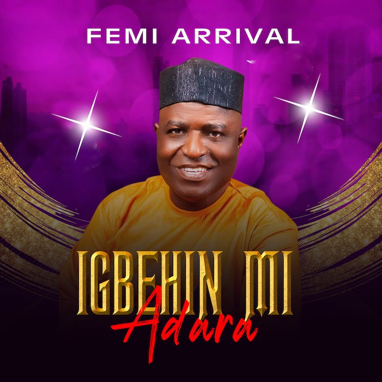 Igbehin Mi Adara - Femi Arrival