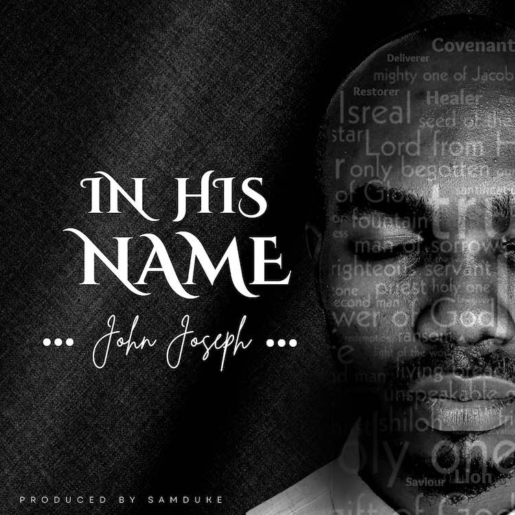 In His Name – John Joseph