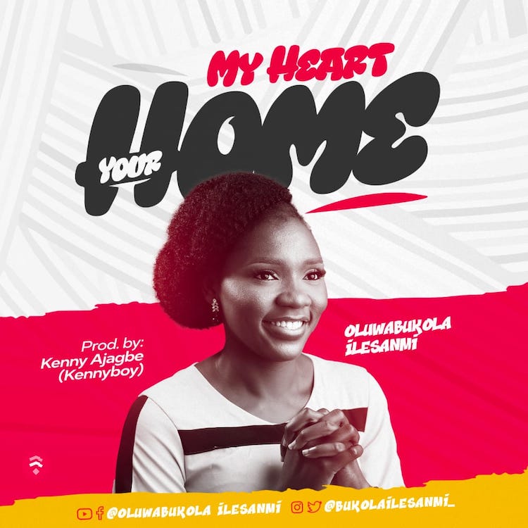 My Heart Your Home - Oluwabukola Ilesanmi