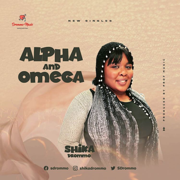 Alpha and Omega - Shika Drommo