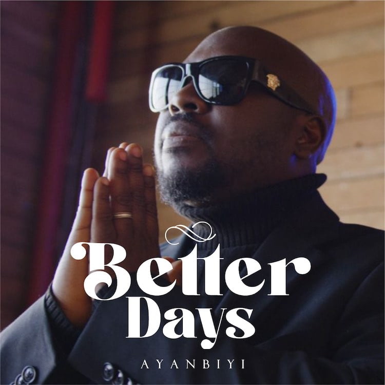 Better Days - Ayanbiyi