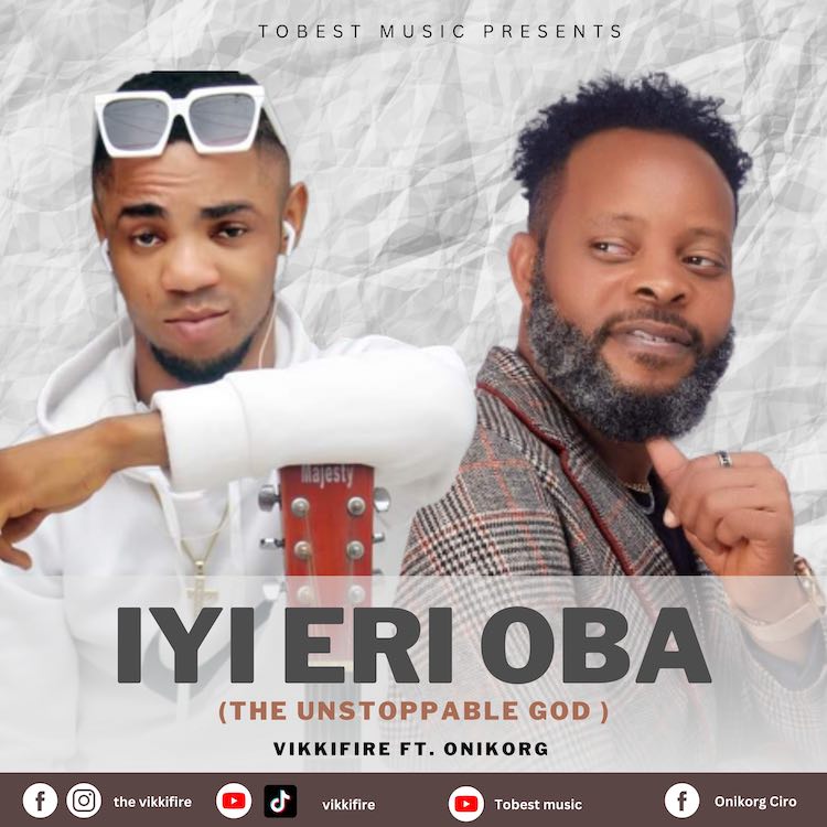 Iyi Eri Oba - Vikifire ft. Onikorg