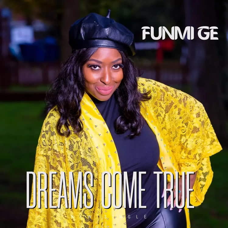 Dreams come True - Funmi Ge