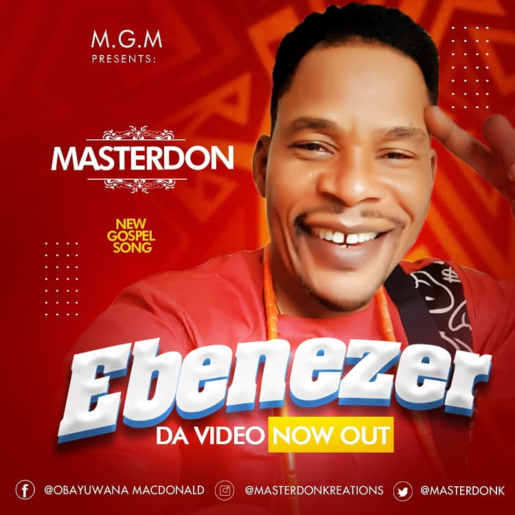 Ebenezer - MasterDon [Download] » Gospel Songs MP3