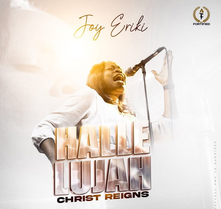 Hallelujah Christ Reigns - Joy Eriki