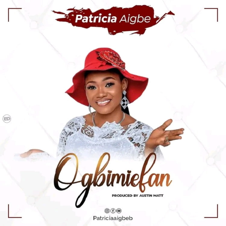 Ogbimiefan - Patricia Aigbe
