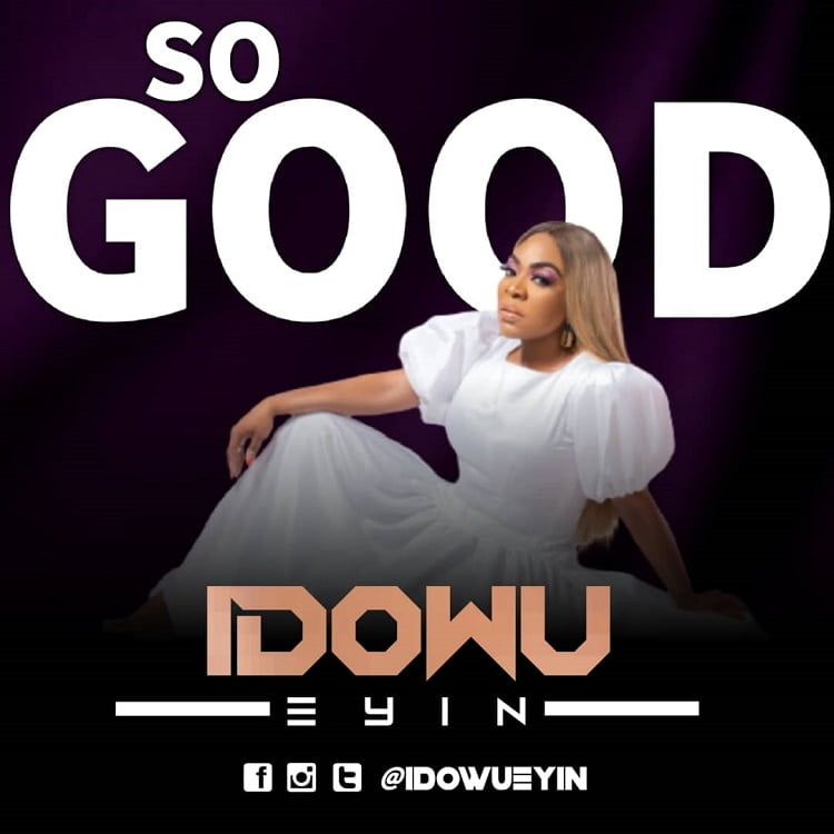 So Good - Idowu Eyin