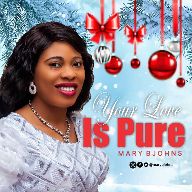 Your Love Is Pure - Mary Bjohns