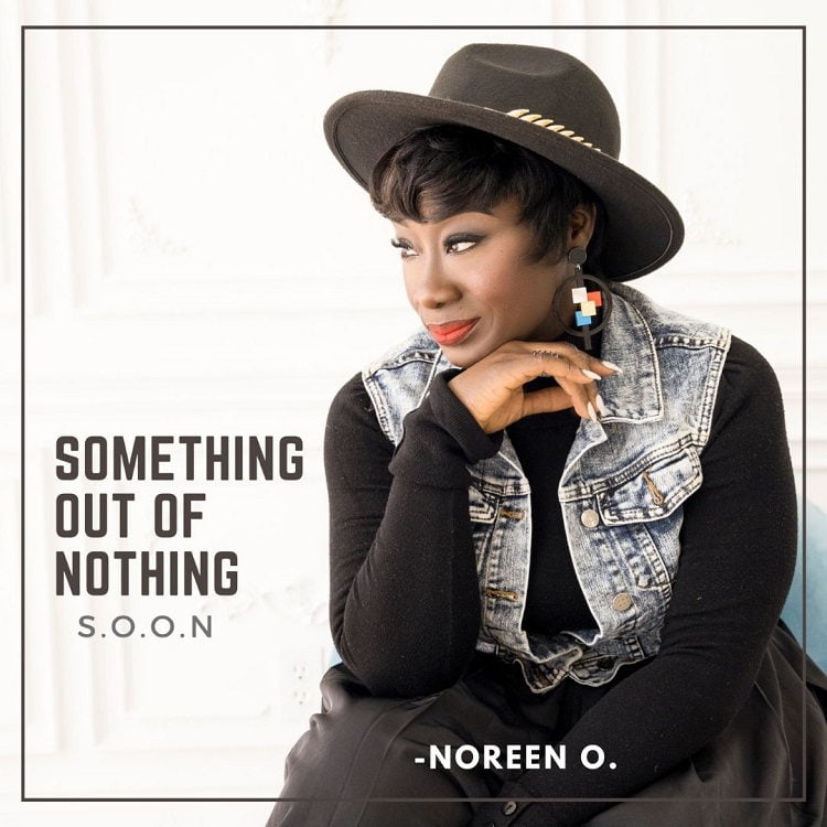 Something Out Of Nothing (S.O.O.N) - Noreen O.