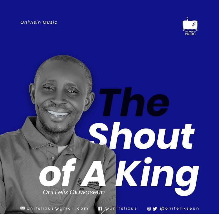 The Shout Of A King - Oni Felix Oluwaseun