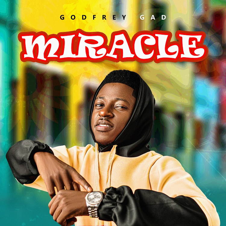 Miracle - Godfrey Gad