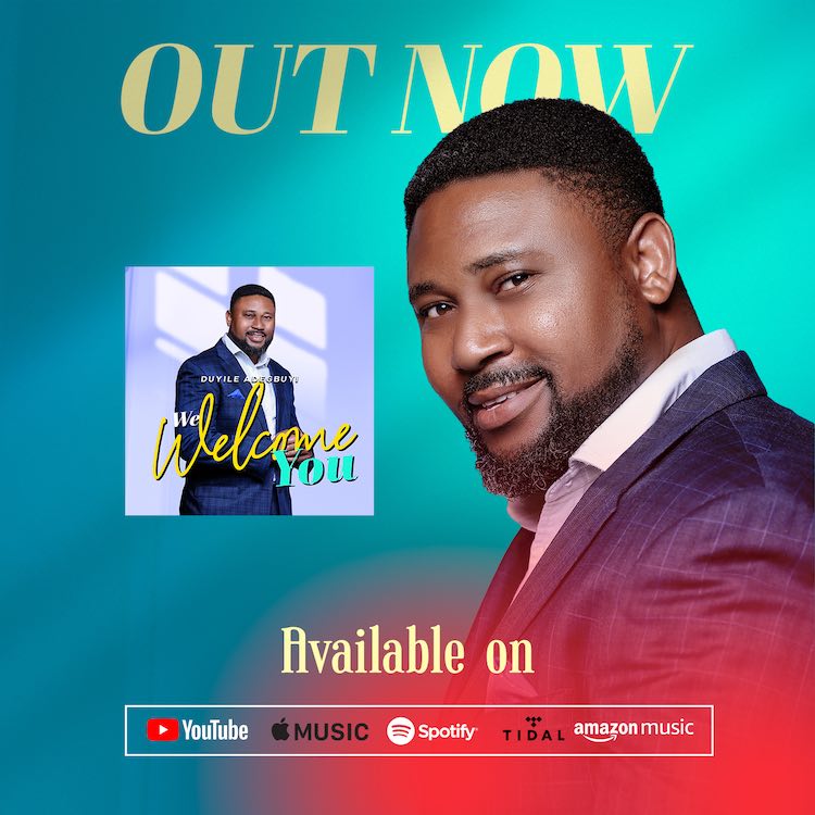 We Welcome You – Duyile Adegbuyi