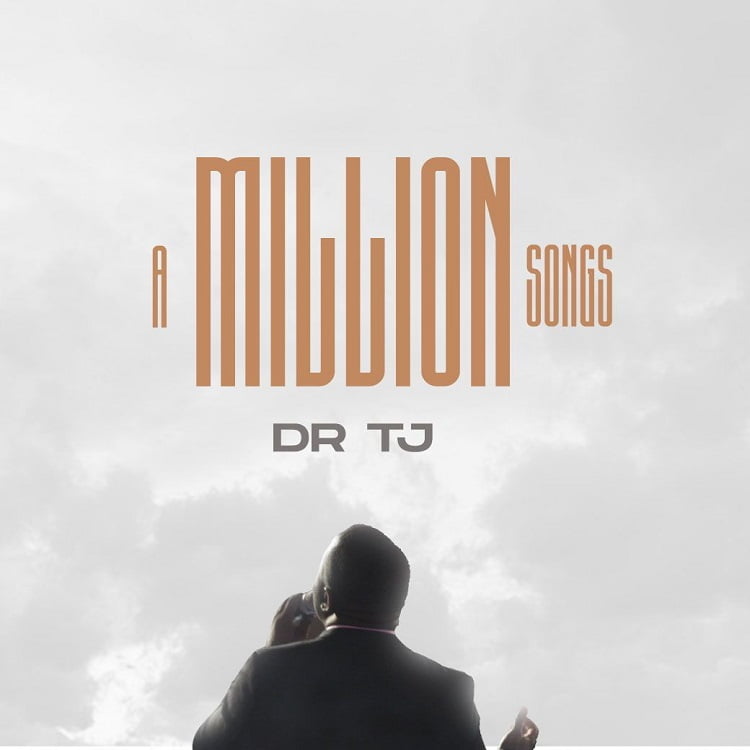 A Million Songs - Dr TJ