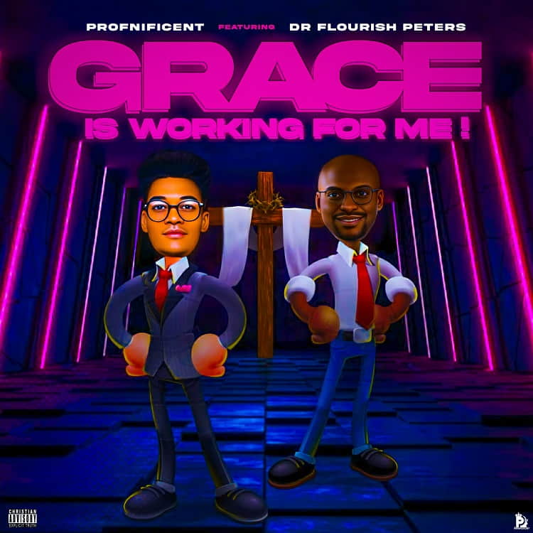 Grace – Profnificent Ft. Dr Flourish Peters