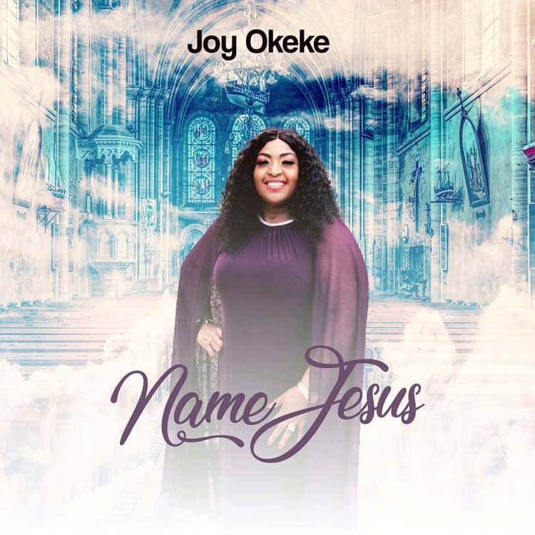 Name Jesus - Joy Okeke