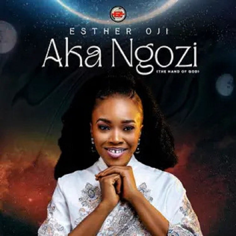 Aka Ngozi (The Hand Of God) - Esther Oji