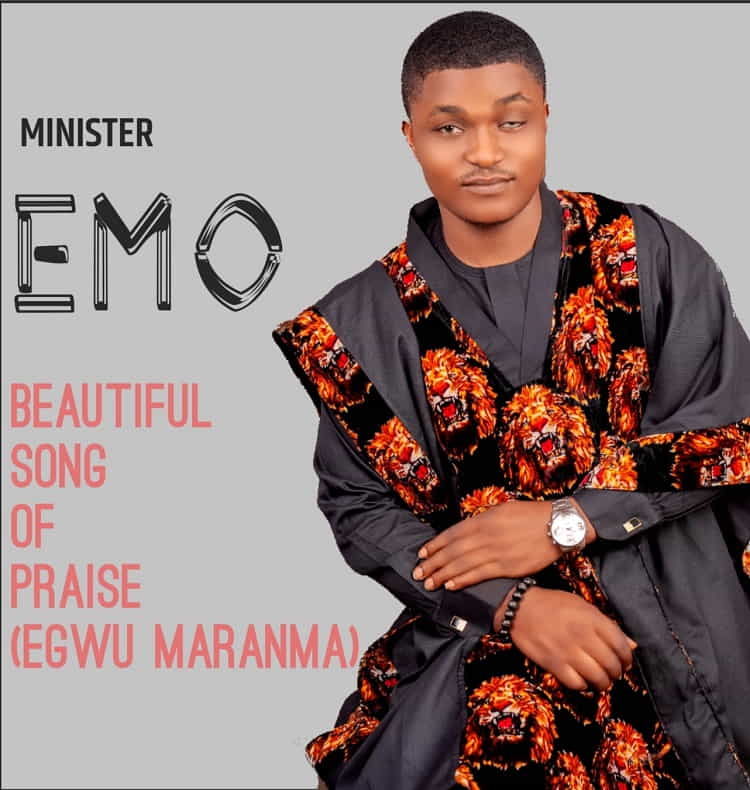 Beautiful Song of Praise - Minister Emo