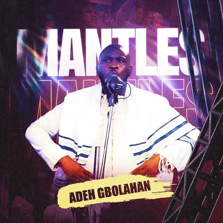 Mantles - Adeh Gbolahan