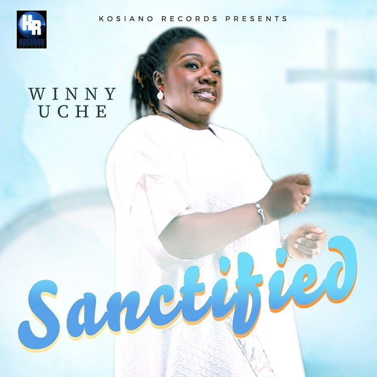 Sanctified - Winny Uche