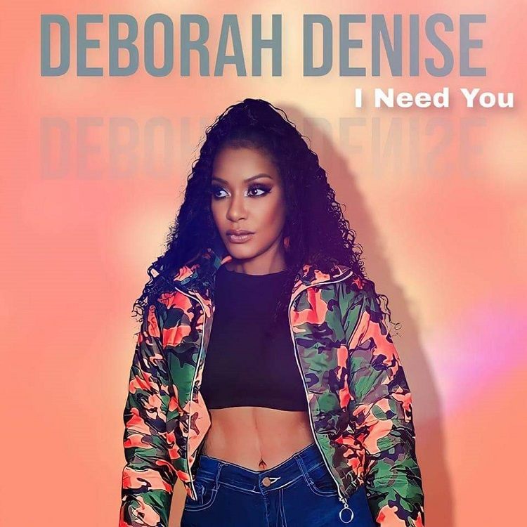 I Need You - Deborah Denise