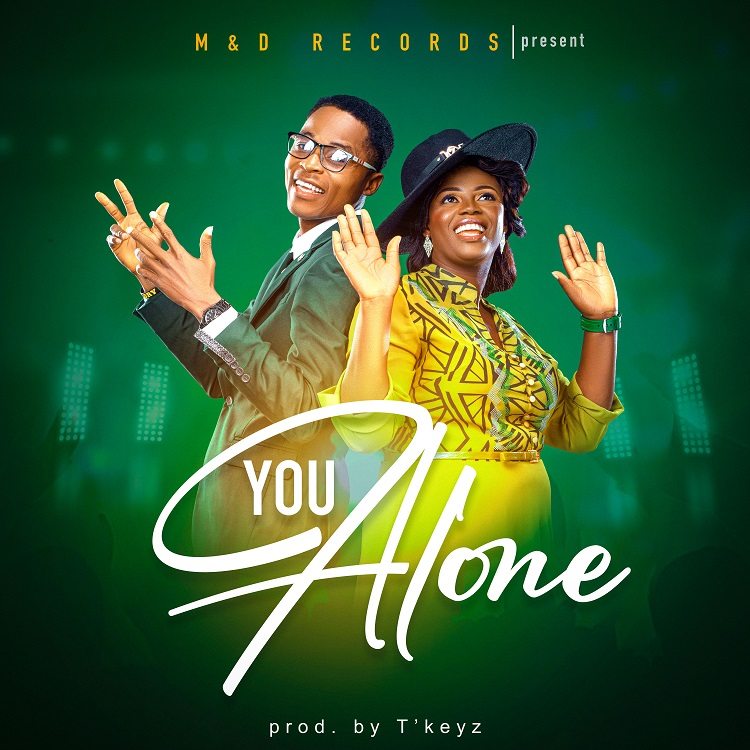 You Alone - Serah & Kunle Alabi