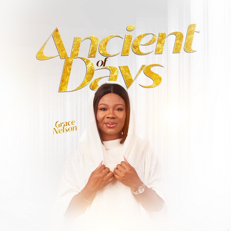 Ancient of Days – Grace Nelson