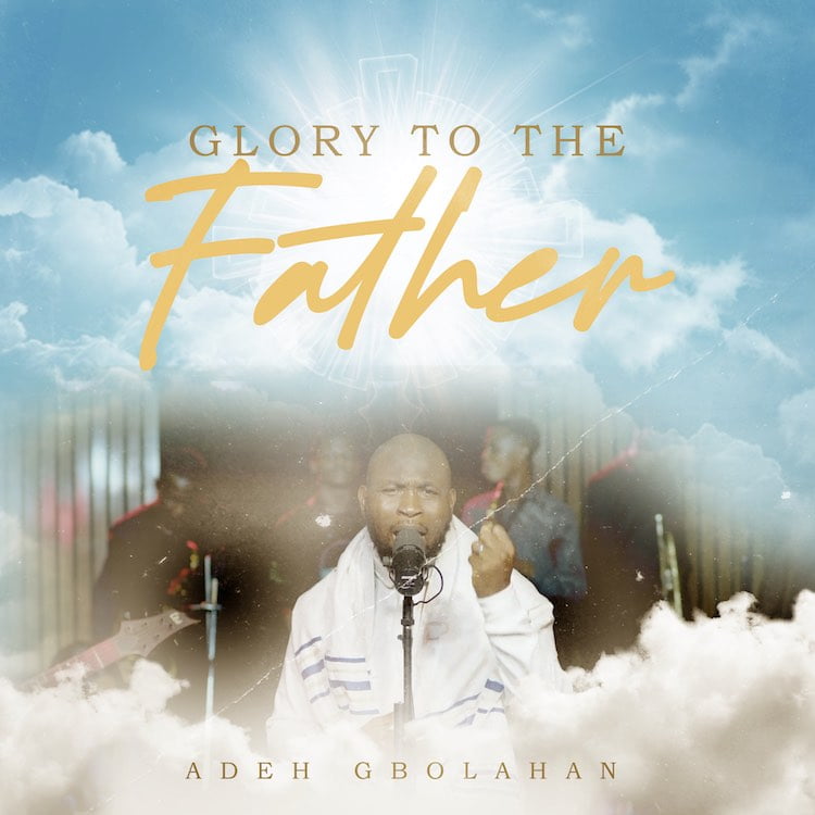 I Hail - Adeh Gbolahan