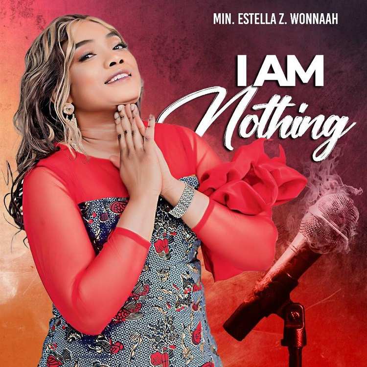 I Am Nothing - Estella Z Wonnah