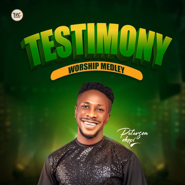 Testimony Medley - Peterson Okopi