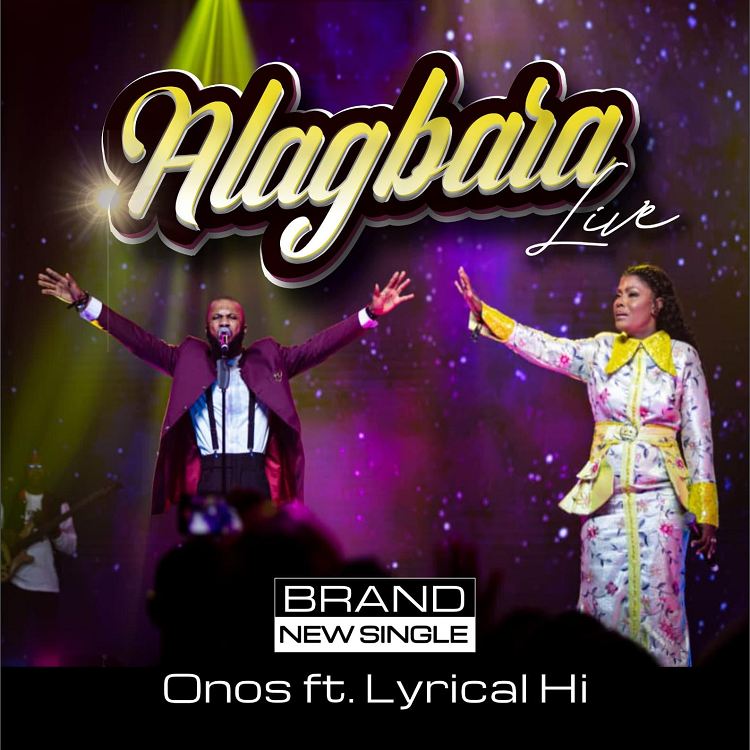 Alagbara – Onos Ariyo Ft. LyricalHi
