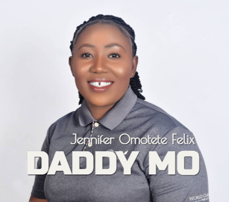 Daddy Mo – Jennifer Omotete Felix