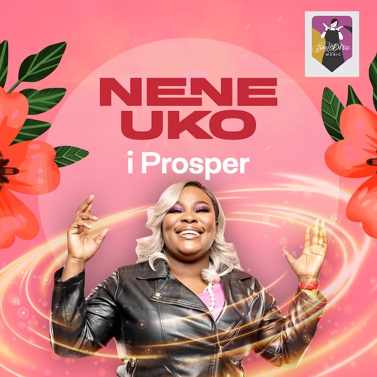 I Prosper – Nene Uko