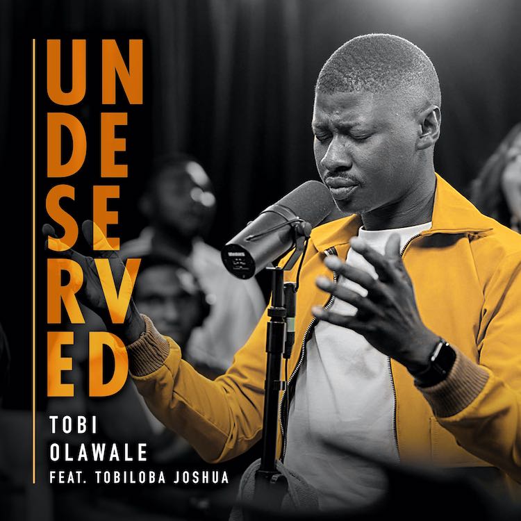 Undeserved - Tobi Olawale