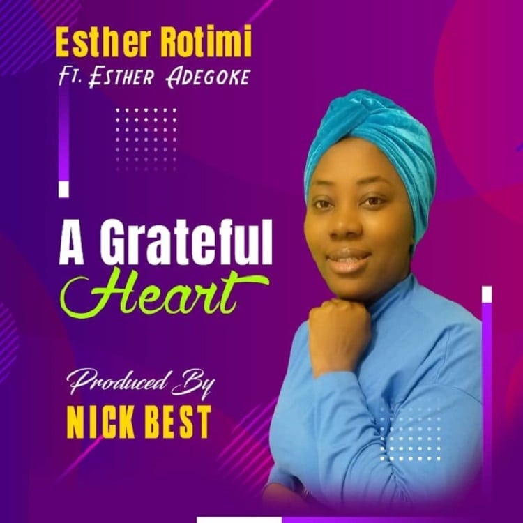 A Grateful Heart - Esther Rotimi
