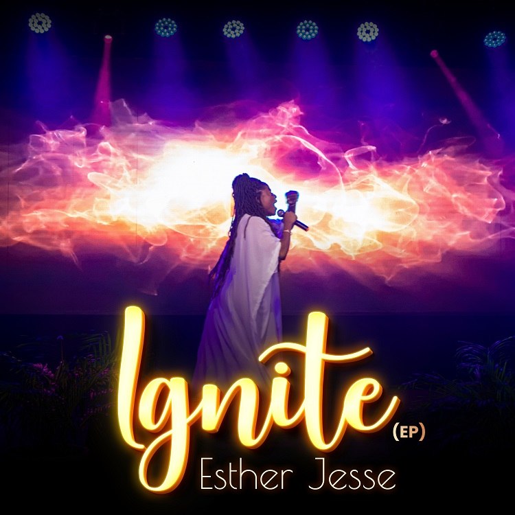 Ignite – Esther Jesse