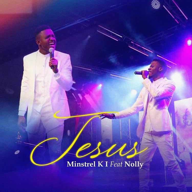 Jesus – Minstrel KI ft. Nolly