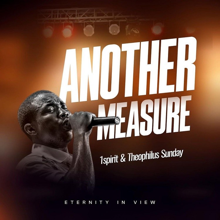 Another Measure – 1spirit & Theophilus Sunday