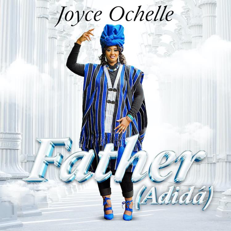Father (Adida') - Joyce Ochelle