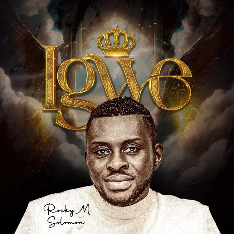 Igwe – Rocky M Solomon