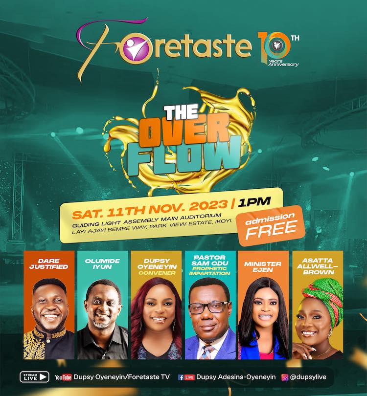 Dupsy Oyeneyin Set For Foretaste Concert 10.0, “The Overflow: A Divine Encounter for Transformation”
