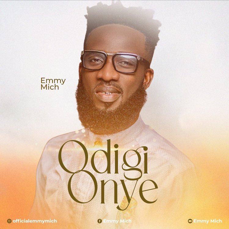 Odighi Onye - Emmy Mich